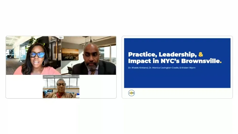video: Practice, Leadership, & Impact in NYC's Brownsville District with Dr. Khalek Kirkland and Dr. Monica Covington-Cradle